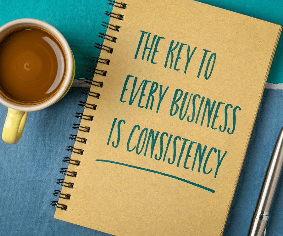 Your Business Is Failing Because You’re Inconsistent—Here’s How to Fix&nbsp;It